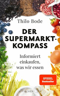 Der Supermarkt-Kompass  - Bode, Thilo