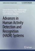 Advances in Human Activity Detection and Recognition (HADR) Systems (eBook, PDF)