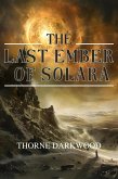 The Last Ember of Solara (eBook, ePUB)