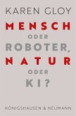 Mensch oder Roboter, Natur oder KI? (eBook, PDF)