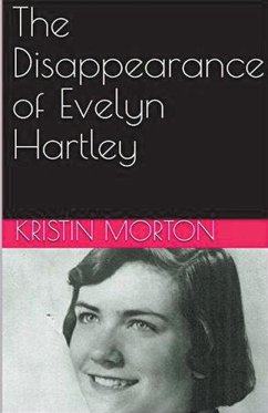 The Disappearance of Evelyn Hartley - Morton, Kristin
