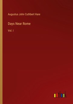 Days Near Rome - Hare, Augustus John Cuthbert