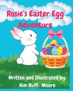 Rosie's Easter Egg Adventure - Ruff-Moore, Kim