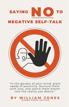 Saying NO to Negative Self-Talk - Jones, William