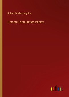 Harvard Examination Papers - Leighton, Robert Fowler