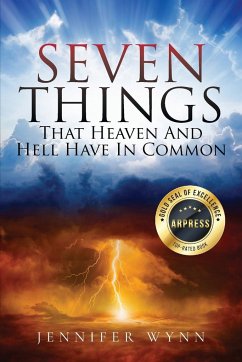 Seven Things That Heaven and Hell Have In Common - Wynn, Jennifer