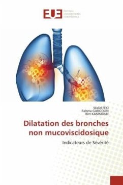 Dilatation des bronches non mucoviscidosique - Feki, Walid;GARGOURI, Rahma;KAMMOUN, Rim