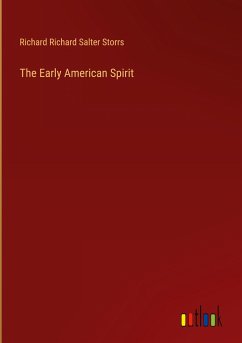 The Early American Spirit - Storrs, Richard Richard Salter