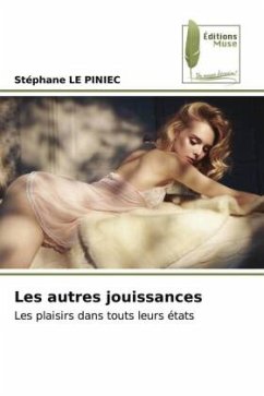 Les autres jouissances - LE PINIEC, Stephane