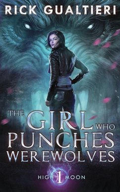 The Girl Who Punches Werewolves - Gualtieri, Rick