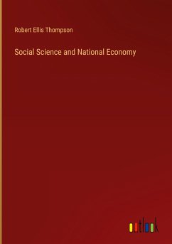 Social Science and National Economy - Thompson, Robert Ellis