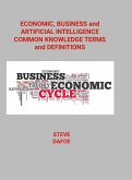 Economic, Business and Artificial Intelligence Common Knowledge Terms And Definitions