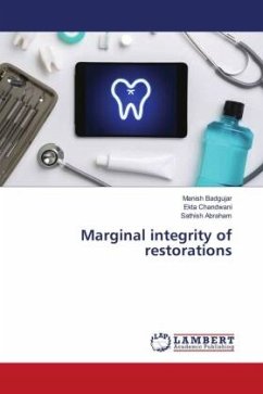 Marginal integrity of restorations - Badgujar, Manish;Chandwani, Ekta;ABRAHAM, SATHISH