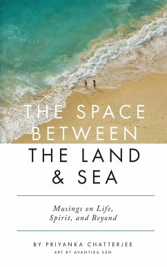 The Space Between The Land and Sea - Chatterjee, Priyanka