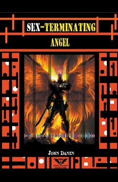 Sex-Terminating Angel - Danen, John