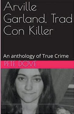 Arville Garland, Trad Con Killer - Dove, Pete