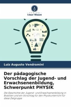 Der pädagogische Vorschlag der Jugend- und Erwachsenenbildung, Schwerpunkt PHYSIK - Vendramini, Luiz Augusto