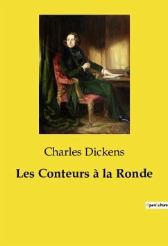 Les Conteurs à la Ronde - Dickens, Charles