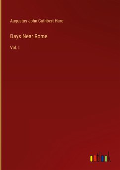 Days Near Rome - Hare, Augustus John Cuthbert