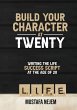 Build Your Character at Twenty - Bild 1