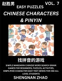 Chinese Characters & Pinyin (Part 7) - Easy Mandarin Chinese Character Search Brain Games for Beginners, Puzzles, Activities, Simplified Character Easy Test Series for HSK All Level Students