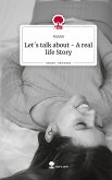 Let´s talk about - A real life Story. Life is a Story - story.one