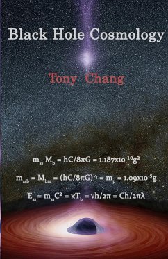 Black Hole Cosmology - Chang, Tony