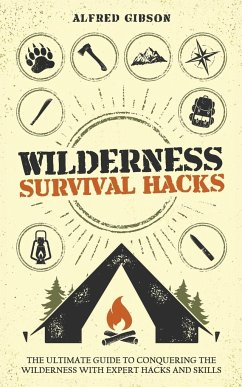 Wilderness Survival Hacks - Gibson, Alfred