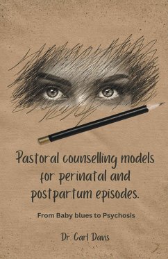 Pastoral counselling models for perinatal and postpartum episodes - Davis, Carl