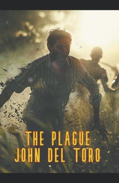 The Plague - Toro, John Del
