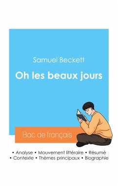 Réussir son Bac de français 2024 : Analyse de la pièce Oh les beaux jours de Samuel Beckett - Beckett, Samuel