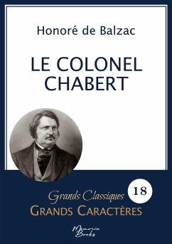 Le Colonel Chabert en grands caractères - de Balzac, Honoré