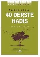 Sana Emanet - Sorularla 40 Derste Hadis - Kalemler, Gümüs