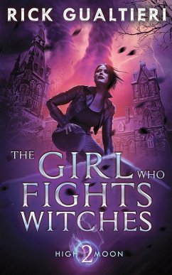 The Girl Who Fights Witches - Gualtieri, Rick
