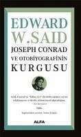 Joseph Conrad ve Otobiyografisinin Kurgusu - W. Said, Edward