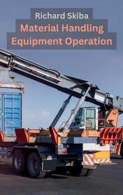 Material Handling Equipment Operation - Skiba, Richard