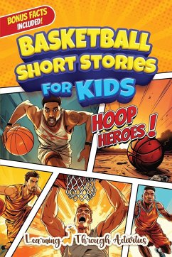 Basketball Short Stories For Kids - Gibbs, C.