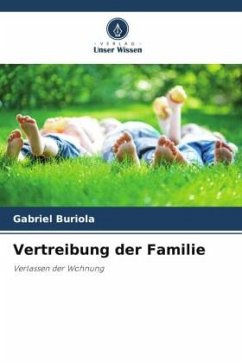 Vertreibung der Familie - Buriola, Gabriel