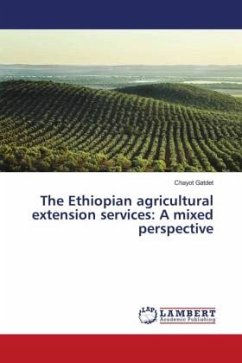 The Ethiopian agricultural extension services: A mixed perspective - Gatdet, Chayot