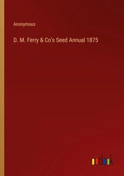 D. M. Ferry & Co's Seed Annual 1875 - Anonymous