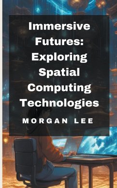 Immersive Futures - Lee, Morgan