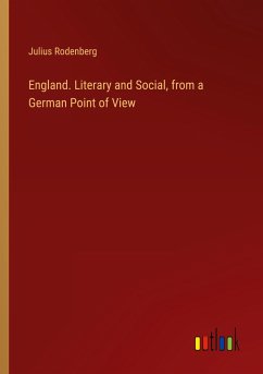 England. Literary and Social, from a German Point of View