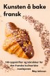 Kunsten å bake fransk - Bild 1