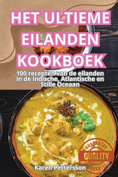 HET ULTIEME EILANDEN KOOKBOEK - Karen Pettersson