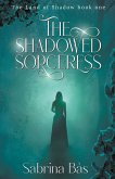 The Shadowed Sorceress