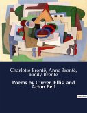 Poems by Currer, Ellis, and Acton Bell