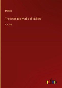 The Dramatic Works of Molière - Molière