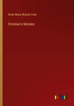 Christian's Mistake - Craik, Dinah Maria Mulock