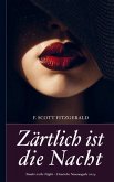 F. Scott Fitzgerald: Zärtlich ist die Nacht (Tender is the Night ¿ Deutsche Neuausgabe 2024)