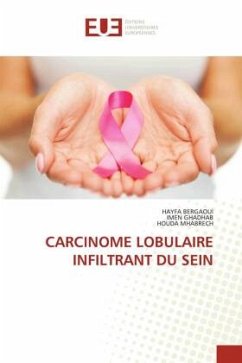 CARCINOME LOBULAIRE INFILTRANT DU SEIN - Bergaoui, HAYFA;GHADHAB, IMEN;MHABRECH, HOUDA